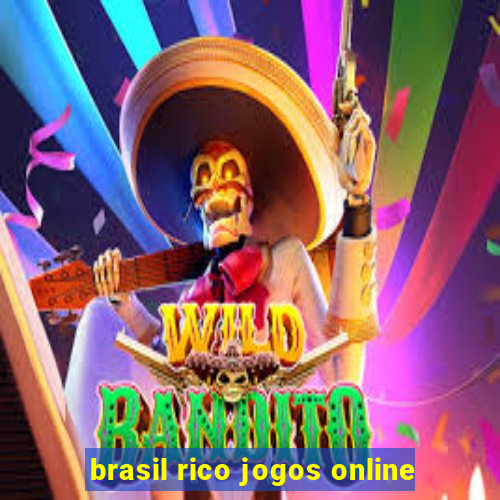 brasil rico jogos online